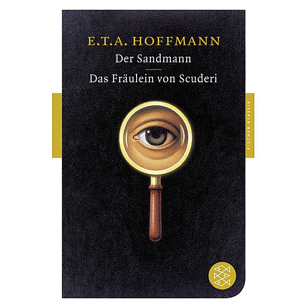 Der Sandmann. Das Fräulein von Scuderi, E. T. A. Hoffmann