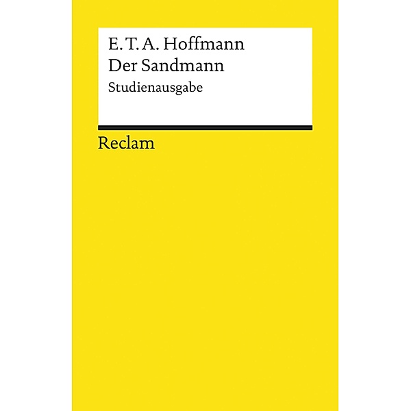 Der Sandmann. Studienausgabe / Reclams Universal-Bibliothek, E. T. A. Hoffmann
