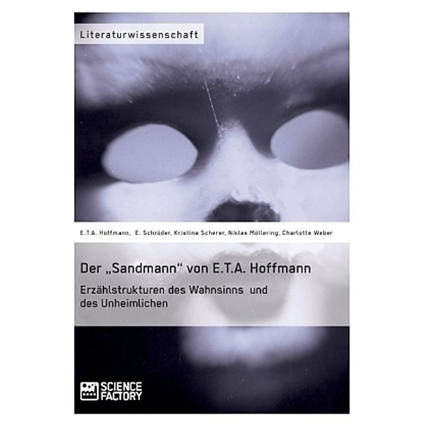 Der Sandmann von E.T.A. Hoffmann, E. T. A. Hoffmann, E. Schröder, Kristina Scherer