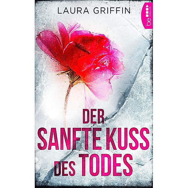 Der sanfte Kuss des Todes, Laura Griffin