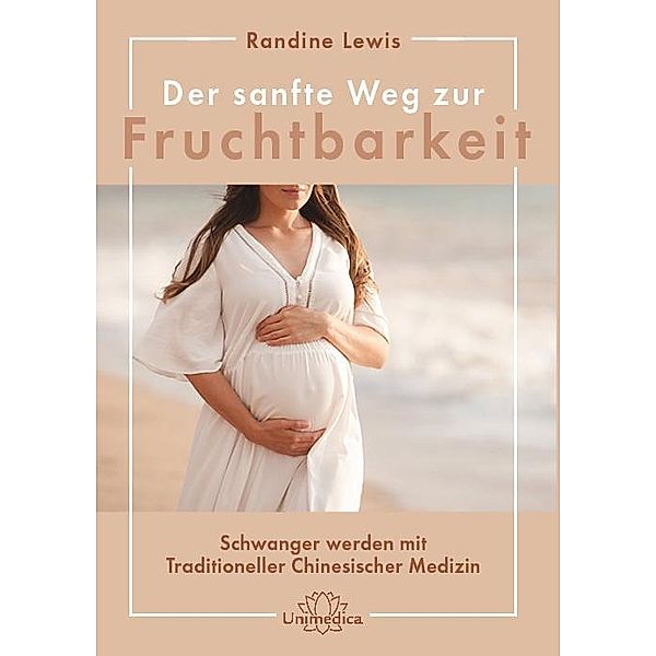 Der sanfte Weg zur Fruchtbarkeit, Randine Lewis