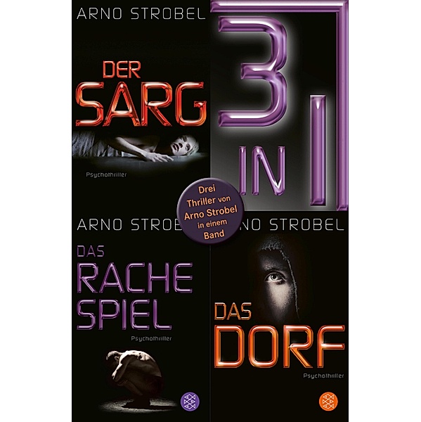 Der Sarg / Das Rachespiel / Das Dorf - Drei Strobel-Thriller in einem Band, Arno Strobel