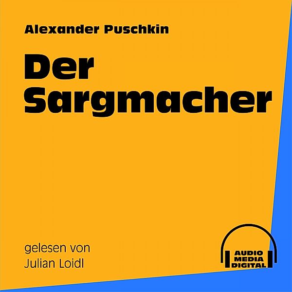 Der Sargmacher, Alexander Puschkin