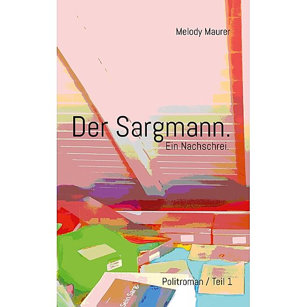 Der Sargmann. Ein Nachschrei., Melody Maurer, Martin Christen