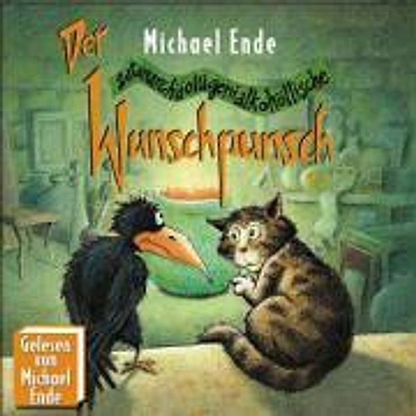 Der satanarchäolügenialkohöllische Wunschpunsch, 1 Audio-CD, Michael Ende