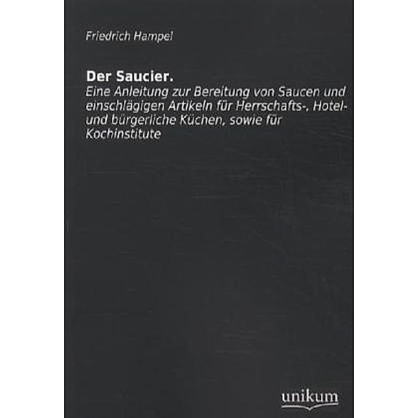 Der Saucier, Friedrich Hampel