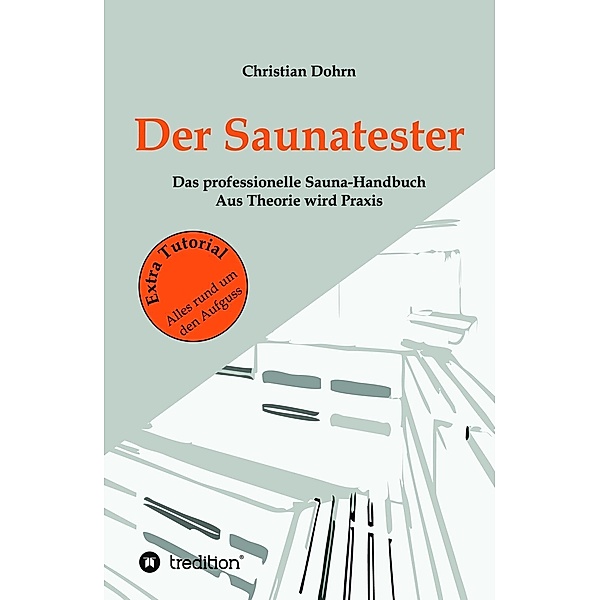 Der Saunatester / tredition, Christian Dohrn