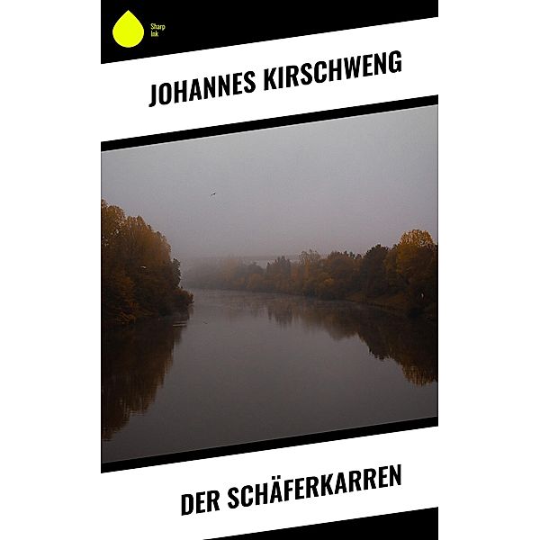 Der Schäferkarren, Johannes Kirschweng