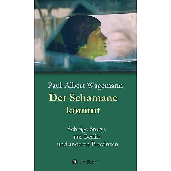 Der Schamane kommt, Paul-Albert Wagemann