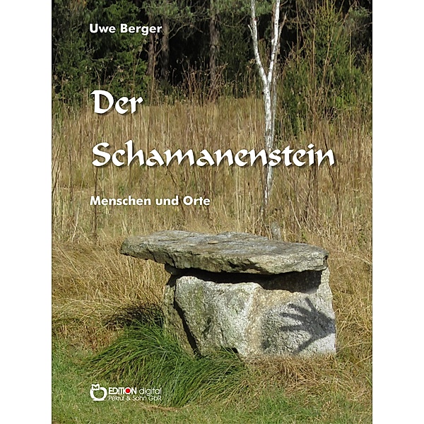Der Schamanenstein, Uwe Berger