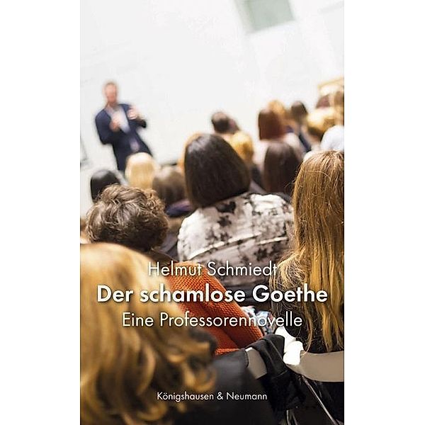 Der schamlose Goethe, Helmut Schmiedt