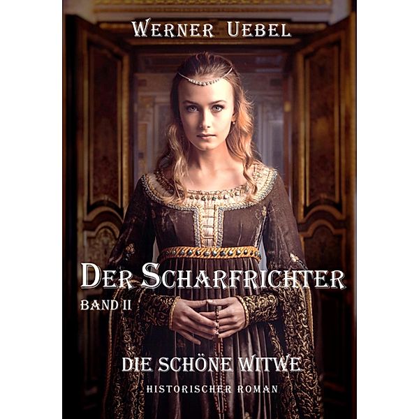 Der Scharfrichter II, Werner Uebel