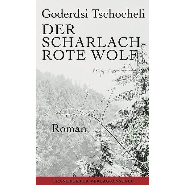 Der scharlachrote Wolf, Goderdsi Tschocheli