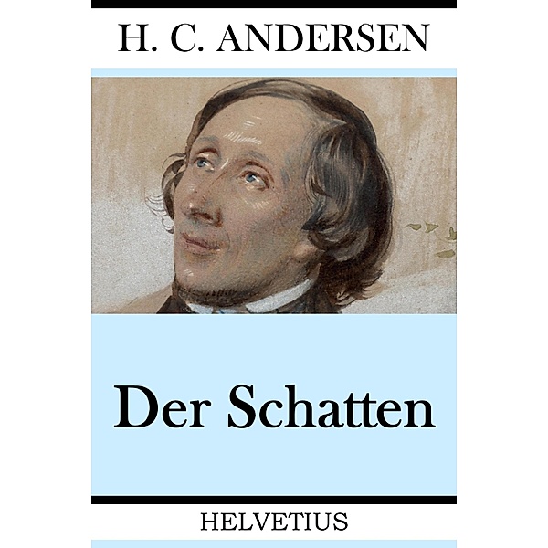 Der Schatten, Hans Christian Andersen
