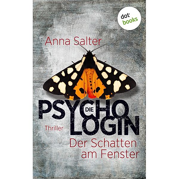 Der Schatten am Fenster / Die Psychologin Bd.2, Anna Salter