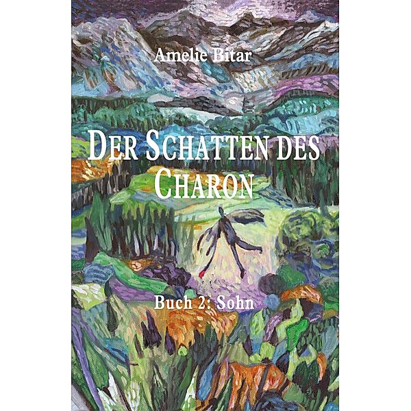 DER SCHATTEN DES CHARON, Amelie Bitar