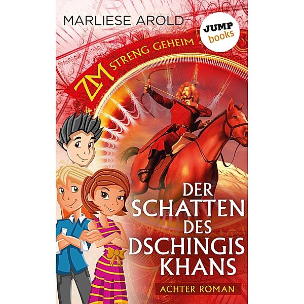 Der Schatten des Dschingis-Khan / ZM - streng geheim Bd.8, Marliese Arold