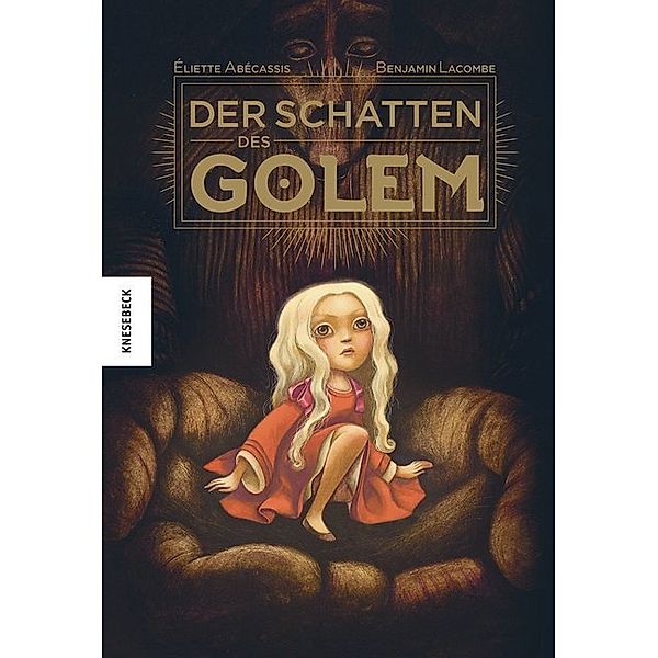 Der Schatten des Golem, Éliette Abécassis, Benjamin Lacombe