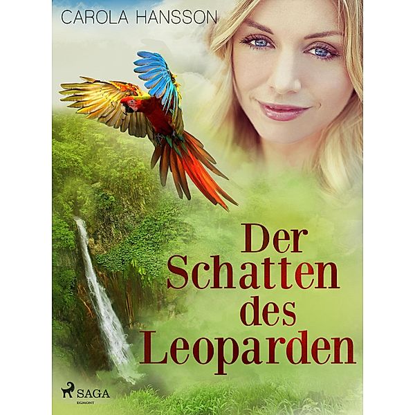 Der Schatten des Leoparden, Carola Hansson