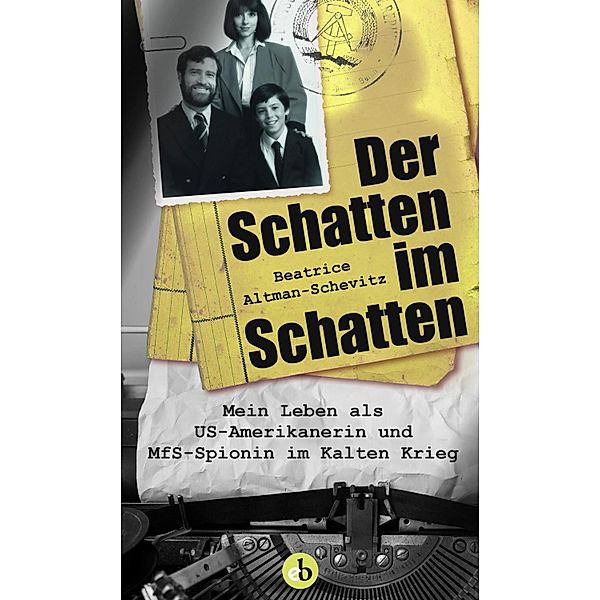 Der Schatten im Schatten, Beatrice Altman-Schevitz