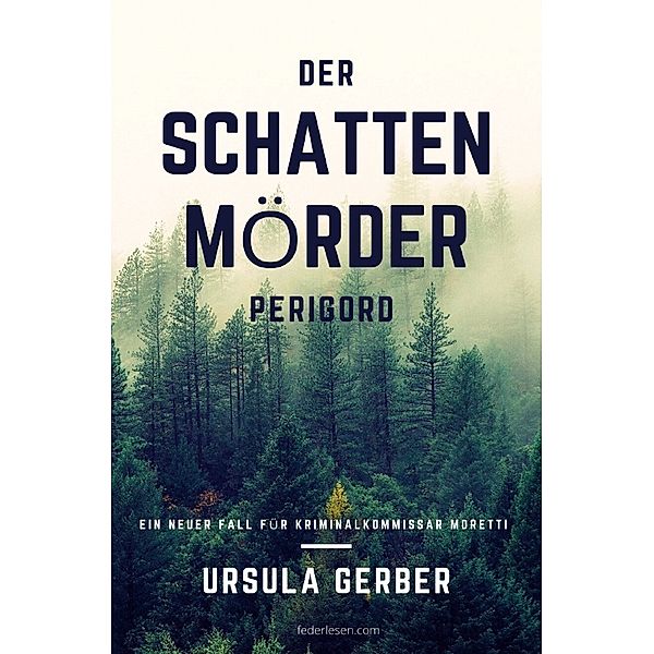 DER SCHATTEN - MöRDER, Ursula Gerber