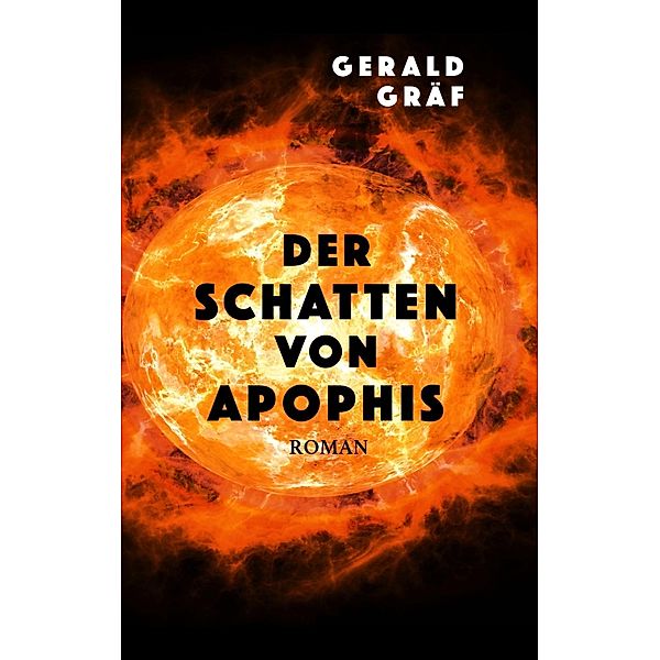 Der Schatten von Apophis, Gerald Gräf