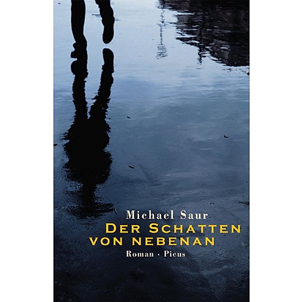 Der Schatten von nebenan, Michael Saur