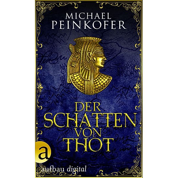 Der Schatten von Thot, Michael Peinkofer