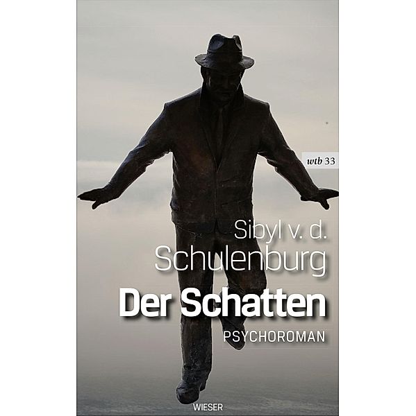 Der Schatten / wtb Wieser Taschenbuch, Sibyl von der Schulenburg