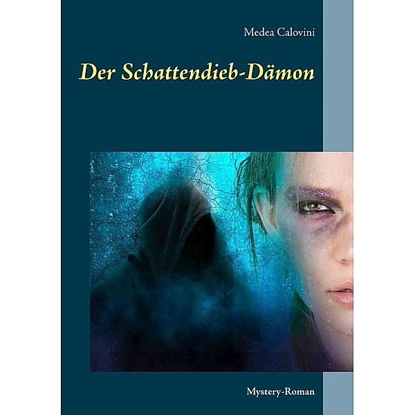 Der Schattendieb-Dämon, Medea Calovini