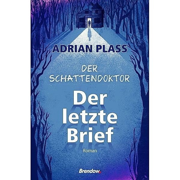 Der Schattendoktor (1): Der letzte Brief, Adrian Plass