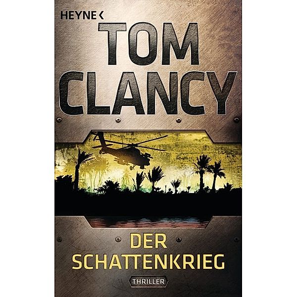 Der Schattenkrieg / Jack Ryan Bd.6, Tom Clancy
