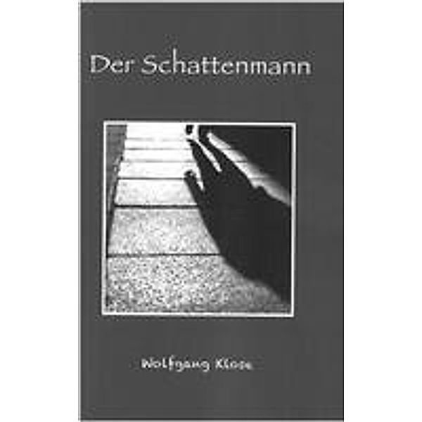 Der Schattenmann, Klose Wolfgang