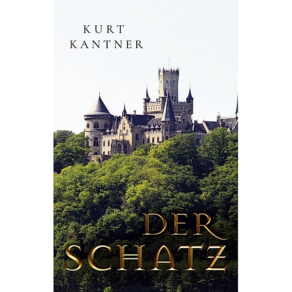 Der Schatz, Kurt Kantner