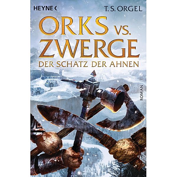 Der Schatz der Ahnen / Orks vs. Zwerge Bd.3, T. S. Orgel
