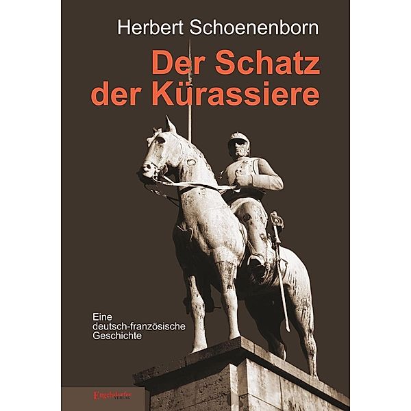 Der Schatz der Kürassiere, Herbert Schoenenborn