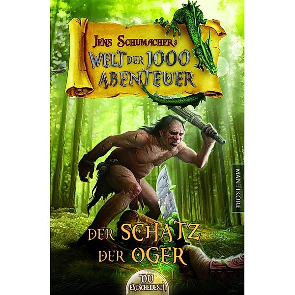 Der Schatz der Oger / Welt der 1000 Abenteuer Bd.3, Jens Schumacher