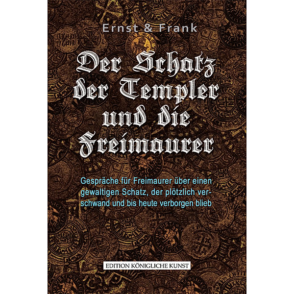 Der Schatz der Templer und die Freimauer, Evert Kornmayer, Rolf Keil