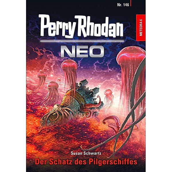 Der Schatz des Pilgerschiffes / Perry Rhodan - Neo Bd.146, Susan Schwartz