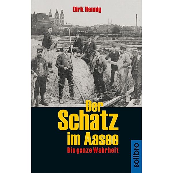 Der Schatz im Aasee / Historoman Bd.1, Dirk Hennig