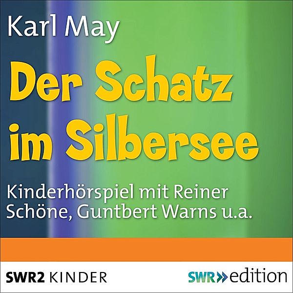 Der Schatz im Silbersee, Karl May