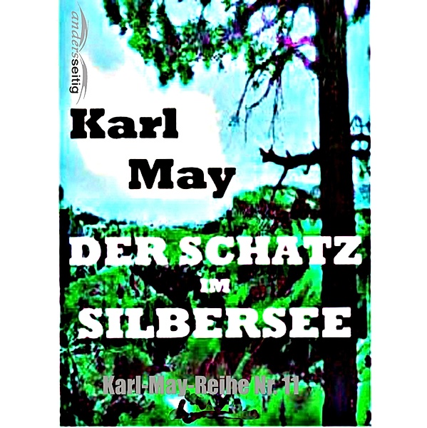 Der Schatz im Silbersee / Karl-May-Reihe, Karl May