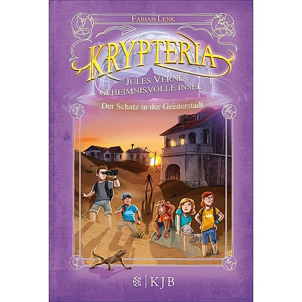 Der Schatz in der Geisterstadt / Krypteria - Jules Vernes geheimnisvolle Insel Bd.6, Fabian Lenk