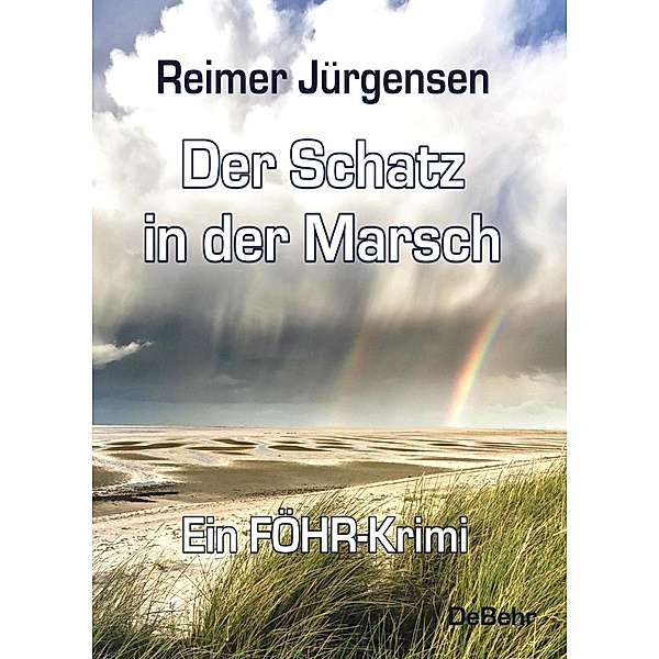 Der Schatz in der Marsch / Kommissar Mommsen Bd.3, Reimer Jürgensen