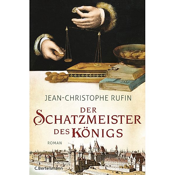 Der Schatzmeister des Königs, Jean-Christophe Rufin