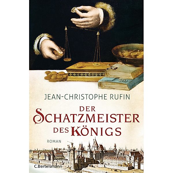 Der Schatzmeister des Königs, Jean-Christophe Rufin