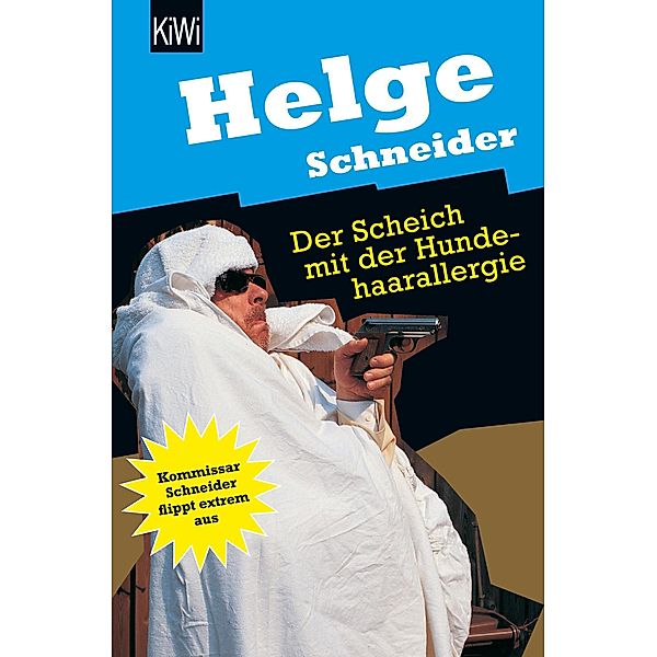 Der Scheich mit der Hundehaarallergie, Helge Schneider