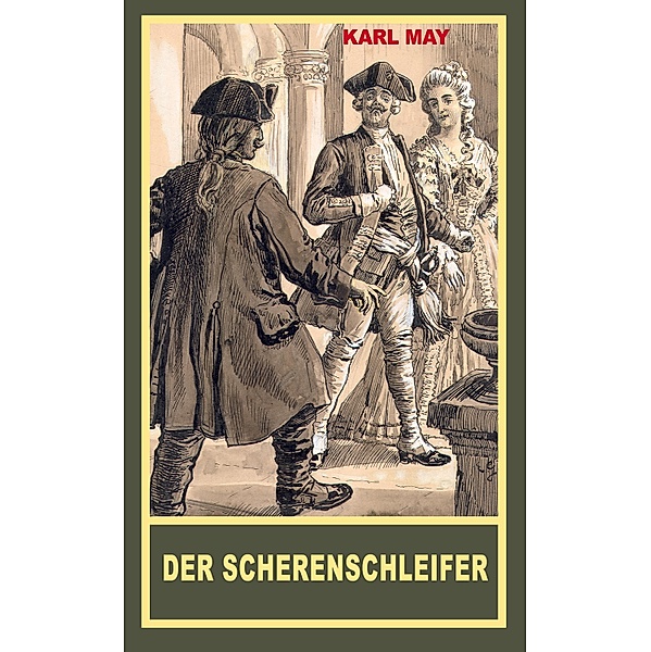 Der Scherenschleifer, Karl May