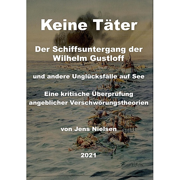 Der Schiffsuntergang der Wilhelm Gustloff, Jens Nielsen