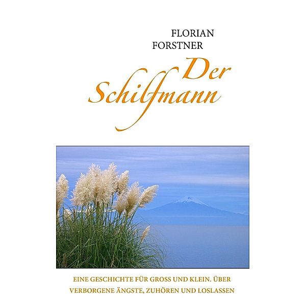 Der Schilfmann, Florian Forstner